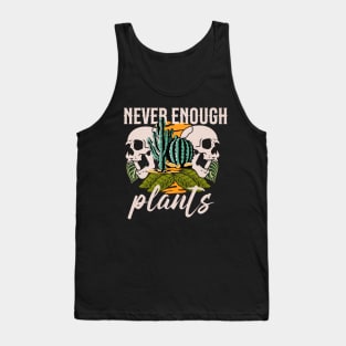 "Never Enough Plants" Skulls Tank Top